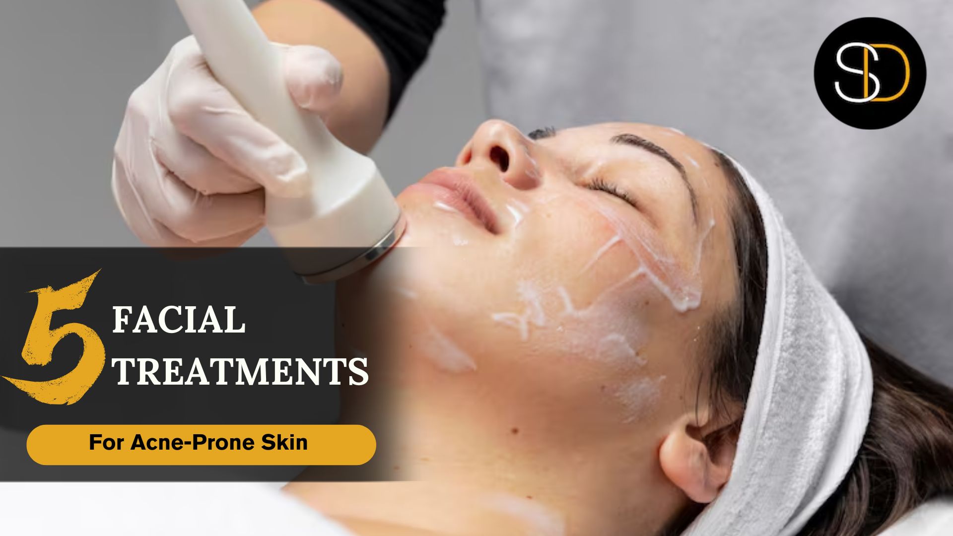 Best Facial Treatments